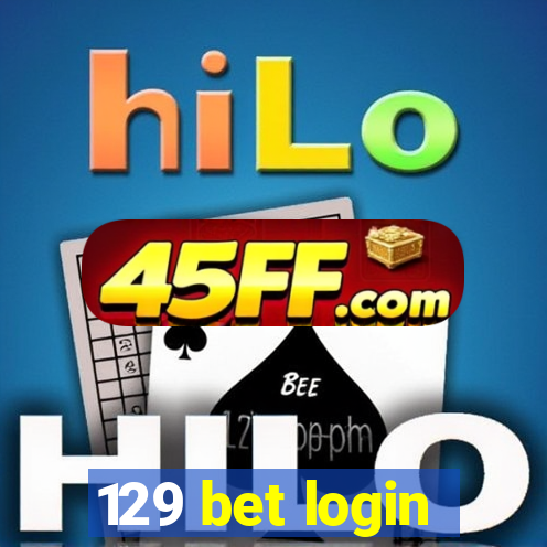 129 bet login